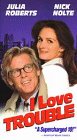 I Love Trouble [VHS]