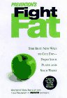 Prevention's Fight Fat: The Best New Ways to Cut Fat - from Your Plate and Your Waist - Repeats4U