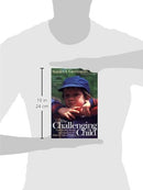 The Challenging Child: Understanding, Raising, and Enjoying the Five "Difficult" Types of Children - Repeats4U