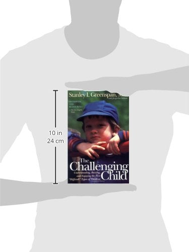 The Challenging Child: Understanding, Raising, and Enjoying the Five "Difficult" Types of Children - Repeats4U