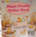 Happy Easter, Mother Duck (Golden Early Childhood Series) (A First Little Golden Book) - Repeats4U