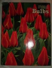Bulbs - The Time-life Encyclopedia Of Gardening - Repeats4U