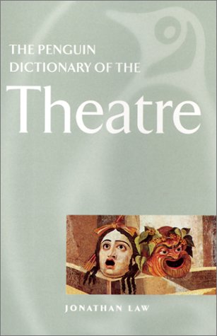 The Penguin Dictionary of the Theatre (Reference Books) - Repeats4U