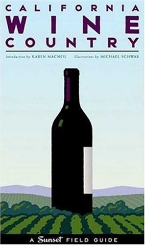 California Wine Country: A Sunset Field Guide - Repeats4U