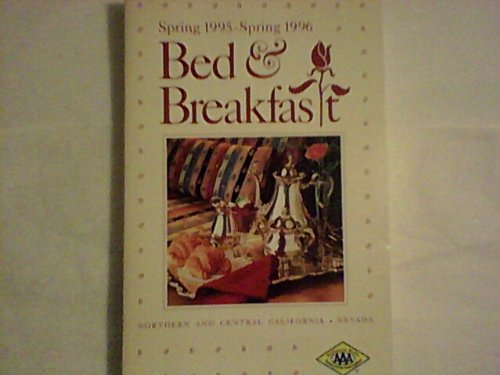 Spring 1995 - Spring 1996 - Bed & Breakfast - Northern and Central California - Nevada - Repeats4U