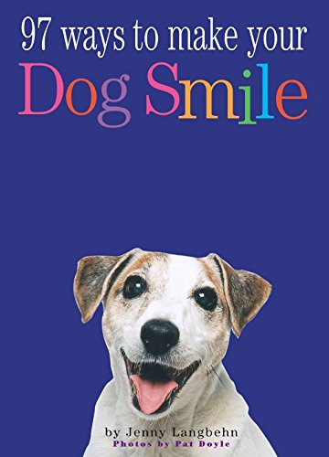 97 Ways to Make a Dog Smile - Repeats4U