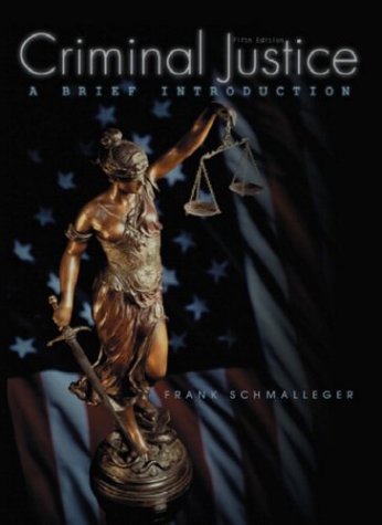 Criminal Justice: A Brief Introduction (5th Edition) - Repeats4U
