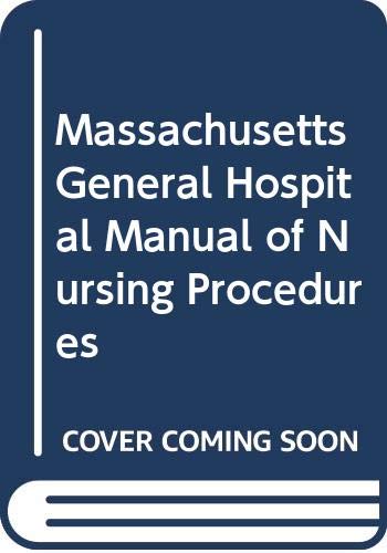 Massachusetts General Hospital Manual of Nursing Procedures - Repeats4U
