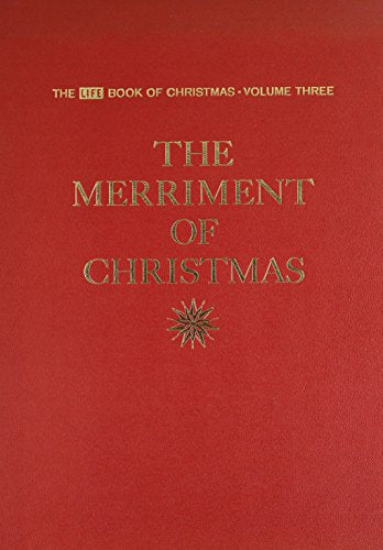 The Merriment of Christmas (The Life Book of Christmas, Volume 3) - Repeats4U