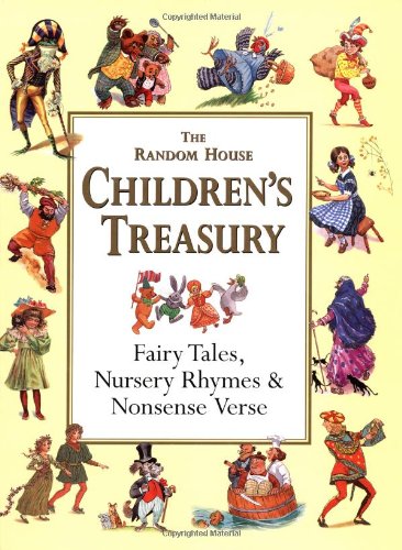 The Random House Children's Treasury: Fairy Tales, Nursery Rhymes & Nonsense Verse - Repeats4U