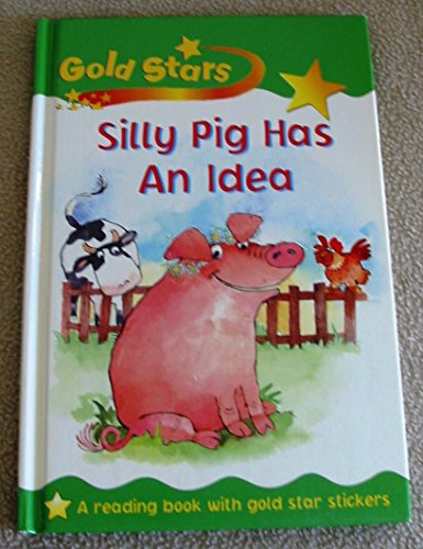 Silly Pig Has An Idea (Gold Stars) - Repeats4U