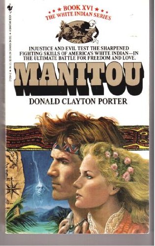 The Manitou (White Indian Series, Book XVI (No 16)) - Repeats4U