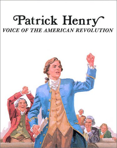 Patrick Henry Voice of the American Revolution - Repeats4U