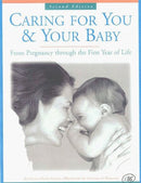 Caring for You and Your Baby: From Pregnancy to the First Year of Life - Repeats4U