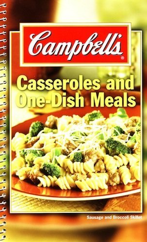 Campell's Caseroles and One-Dish Meals - Repeats4U