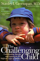 The Challenging Child: Understanding, Raising, and Enjoying the Five "Difficult" Types of Children - Repeats4U