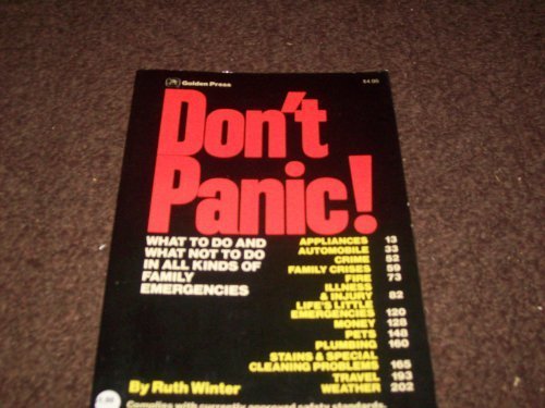 Don't Panic: What to Do and What Not to Do in All Kinds of Family Emergencies - Repeats4U