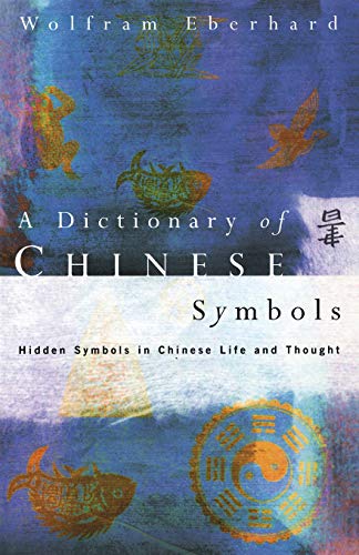 Dictionary of Chinese Symbols (Routledge Dictionaries) - Repeats4U