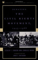 Debating the Civil Rights Movement, 1945-1968 - Repeats4U