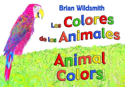 Los Colores de los Animales/Animal Colors (Spanish/English) (Spanish and English Edition) - Repeats4U