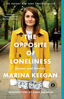 The Opposite of Loneliness: Essays and Stories - Repeats4U