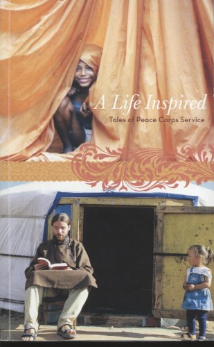 A Life Inspired: Tales of Peace Corps Service - Repeats4U