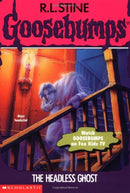 The Headless Ghost (Goosebumps, No 37) - Repeats4U