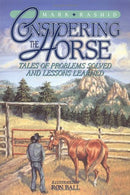 Considering the Horse: Tales of Problems Solved and Lessons Learned - Repeats4U