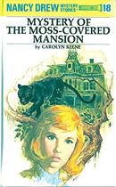The Mystery of the Moss-Covered Mansion: Nancy Drew Mystery Stories, No. 18 - Repeats4U
