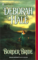 Border Bride (Harlequin Historical Series, No. 619) - Repeats4U