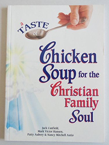 A Taste of Chicken Soup for the Christian Family Soul - Repeats4U