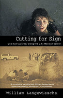 Cutting for Sign: One man's journey along U.S.-Mexican border - Repeats4U