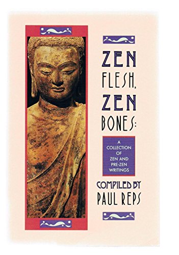 Zen Flesh, Zen Bones: A Collection of Zen and Pre-Zen - Repeats4U