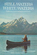 Still Waters, White Waters: Exploring America's Rivers and Lakes - Repeats4U