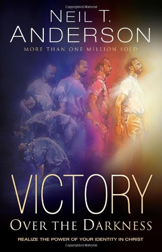 Victory Over the Darkness: Realizing the Power of Your Identity in Christ - Repeats4U
