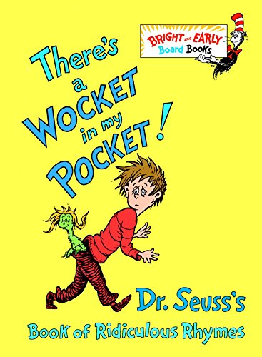 There's a Wocket in My Pocket! (Dr. Seuss's Book of Ridiculous Rhymes) - Repeats4U