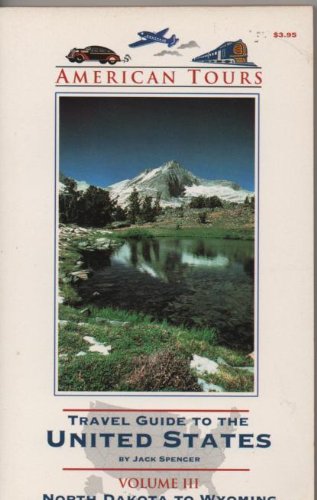 Travel Guide to the United States Vol III North Dakota to Wyoming - Repeats4U