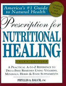 Prescription for Nutritional Healing (Prescription for Nutritional Healing: A Practical A-To-Z Reference to Drug-Free Remedies) - Repeats4U