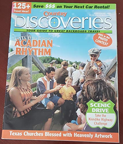Country Discoveries Magazine March/April 2005 (Vol 6, No 2) - Repeats4U