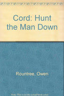 Cord: Hunt the Man Down - Repeats4U