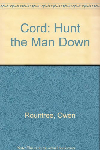 Cord: Hunt the Man Down - Repeats4U