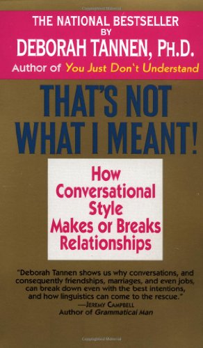 That's Not What I Meant!:  How Conversational Style Makes or Breaks Relationships - Repeats4U
