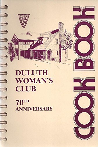 Duluth Woman's Club 70th Anniversary Cook Book - Repeats4U