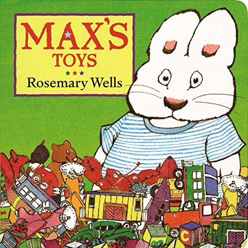 Max's Toys by Rosemary Wells  (a Max and Ruby Series Boardbook) - Repeats4U