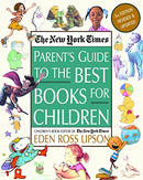 The New York Times Parent's Guide to the Best Books for Children: 3rd Edition Revised and Updated - Repeats4U