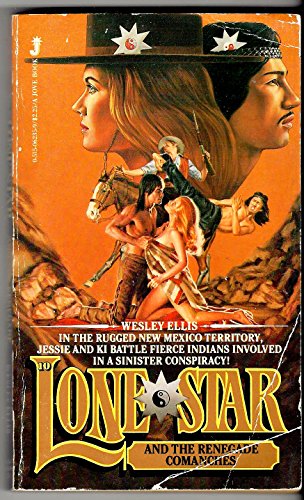 Lone Star and the Renegade Comanches (Lone Star