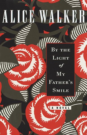 By the Light of My Father's Smile by Alice Walker - Repeats4U