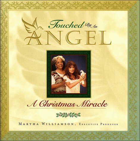 Touched by an Angel: A Christmas Miracle by Sharon Y. Cobb, Martha Williamson, Valerie Woods, & Ken Lazebnik - Repeats4U