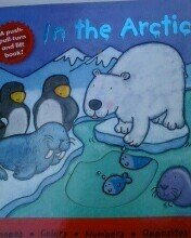 In the Arctic: A Push-pull-turn and Lift Book! Illustrated by Kait Eaton - Repeats4U