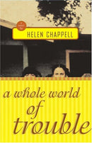 A Whole World of Trouble by Helen Chappell - Repeats4U